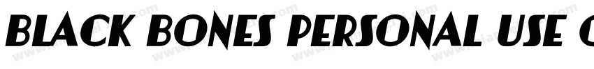 Black Bones Personal Use Only R字体转换